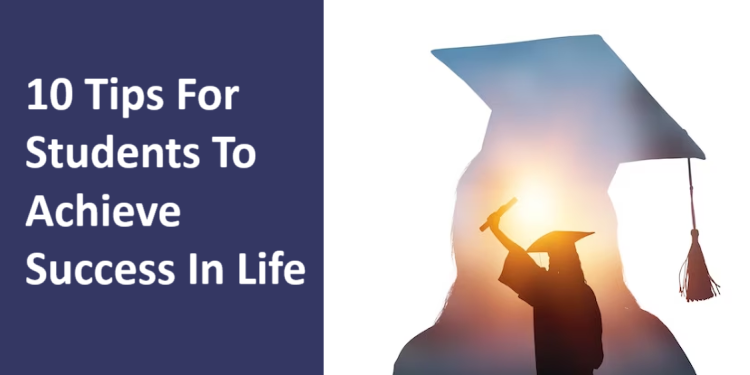 10-Tips-for-Students-to-Achieve-Success-in-Life
