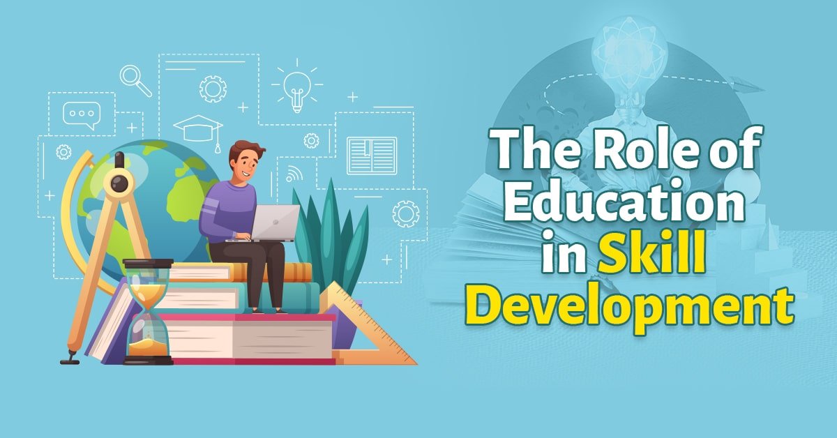 Student with a laptop on books, with educational icons and the text 'The Role of Education in Skill Development'