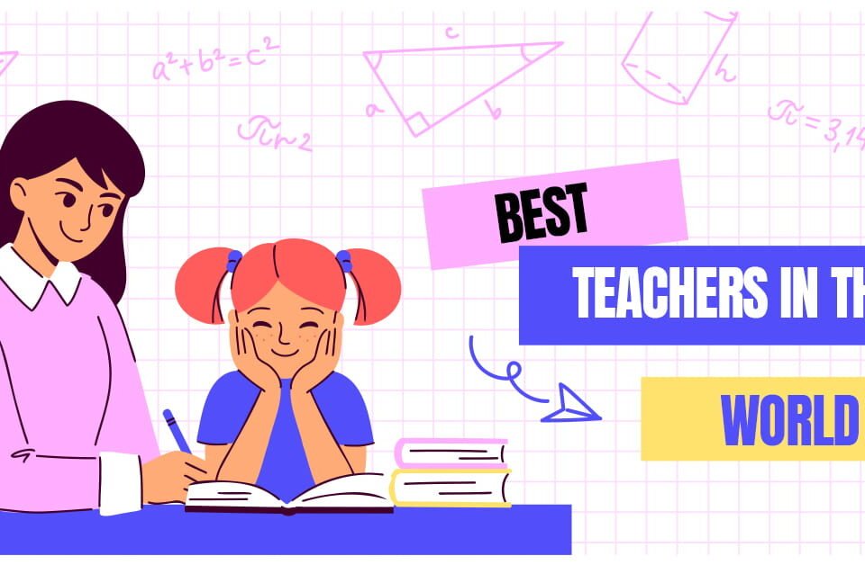 Illustration of a teacher helping a smiling student with books and math drawings, with text saying 'Best Teachers in the World'