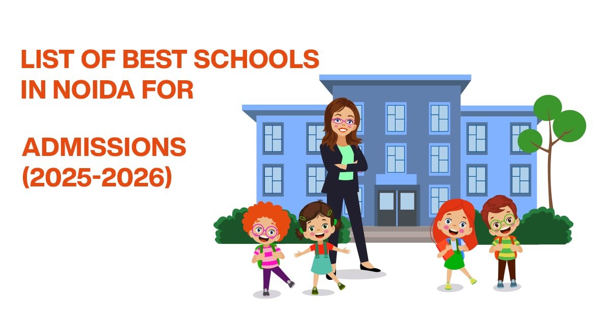 Illustration of a teacher and school children standing in front of a school building with text "List of Best Schools in Noida for Admissions (2025–2026)