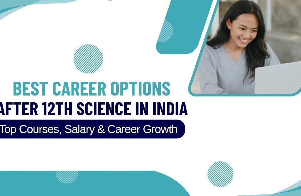 Banner showing best career options after 12th science in India with top courses, salary and career growth information
