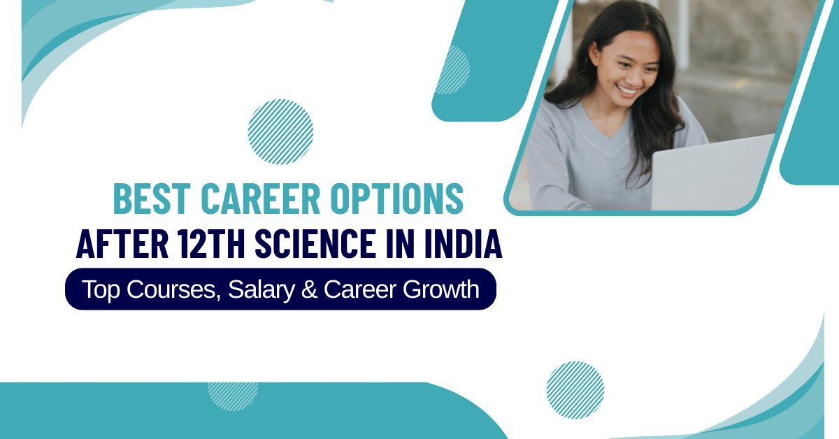 Banner showing best career options after 12th science in India with top courses, salary and career growth information