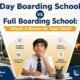 Comparison between day boarding school and full boarding school showing academic excellence, family balance, safety, supervision, and holistic development for children.